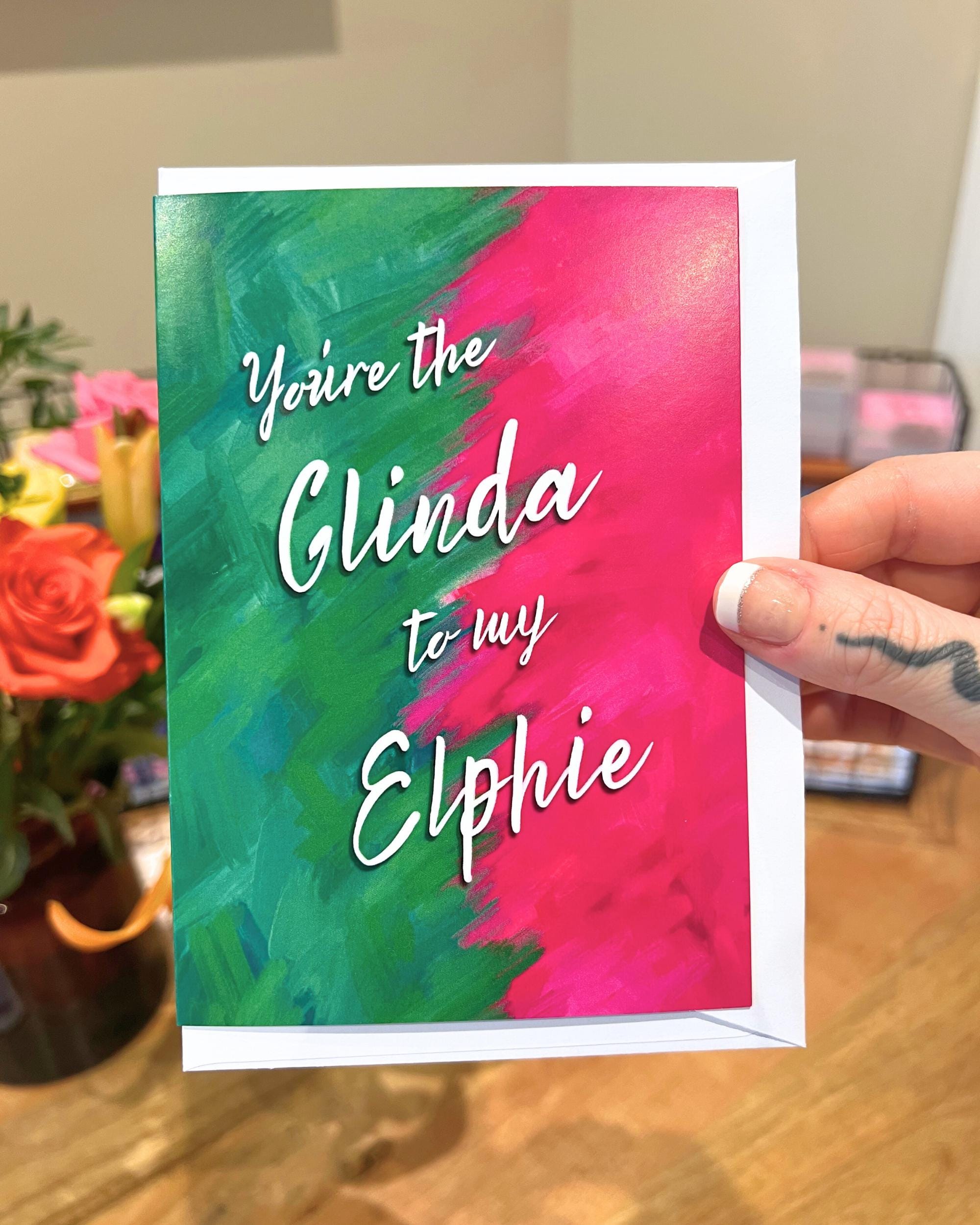 Glinda to my Elphie Card