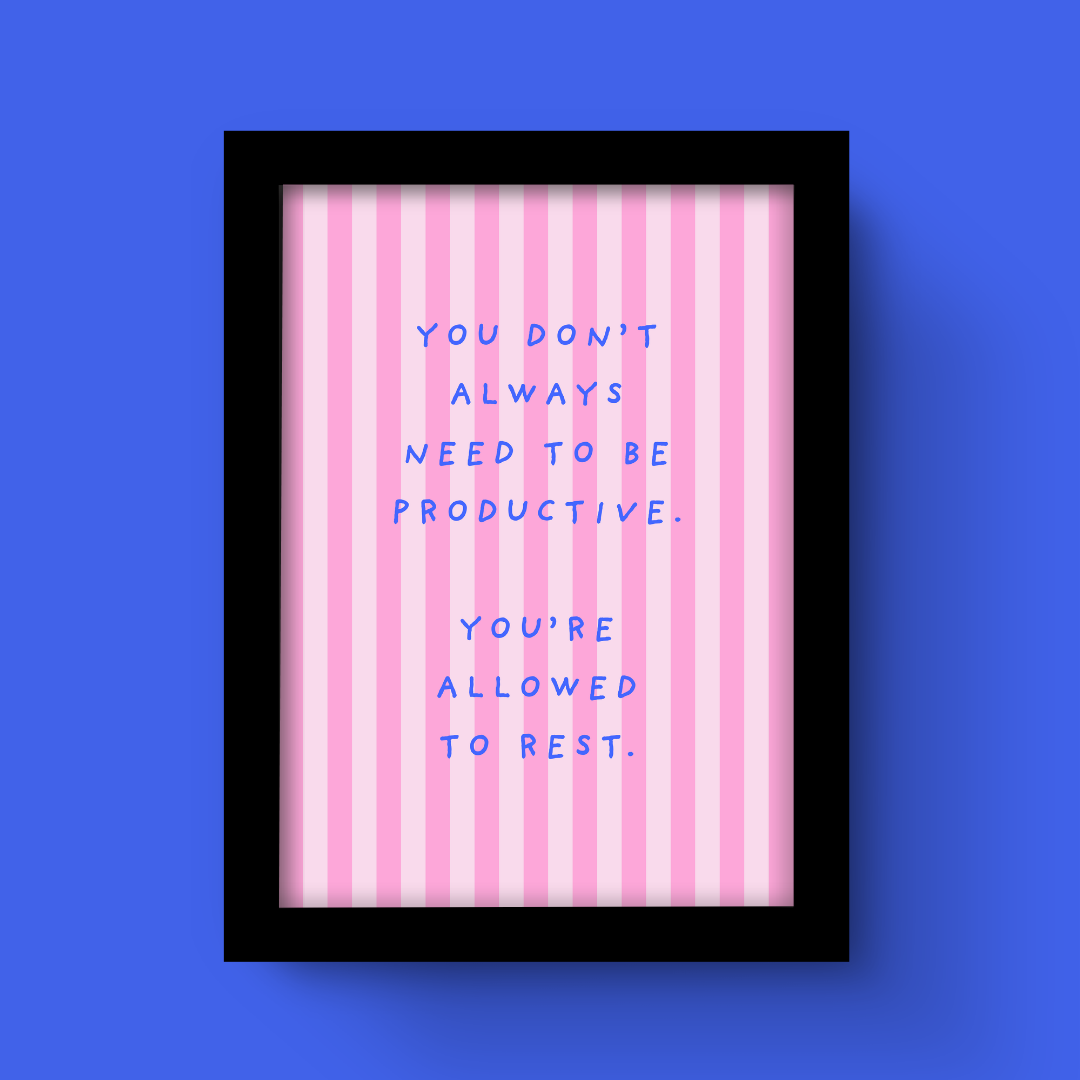 You're Allowed To Rest - Art Print