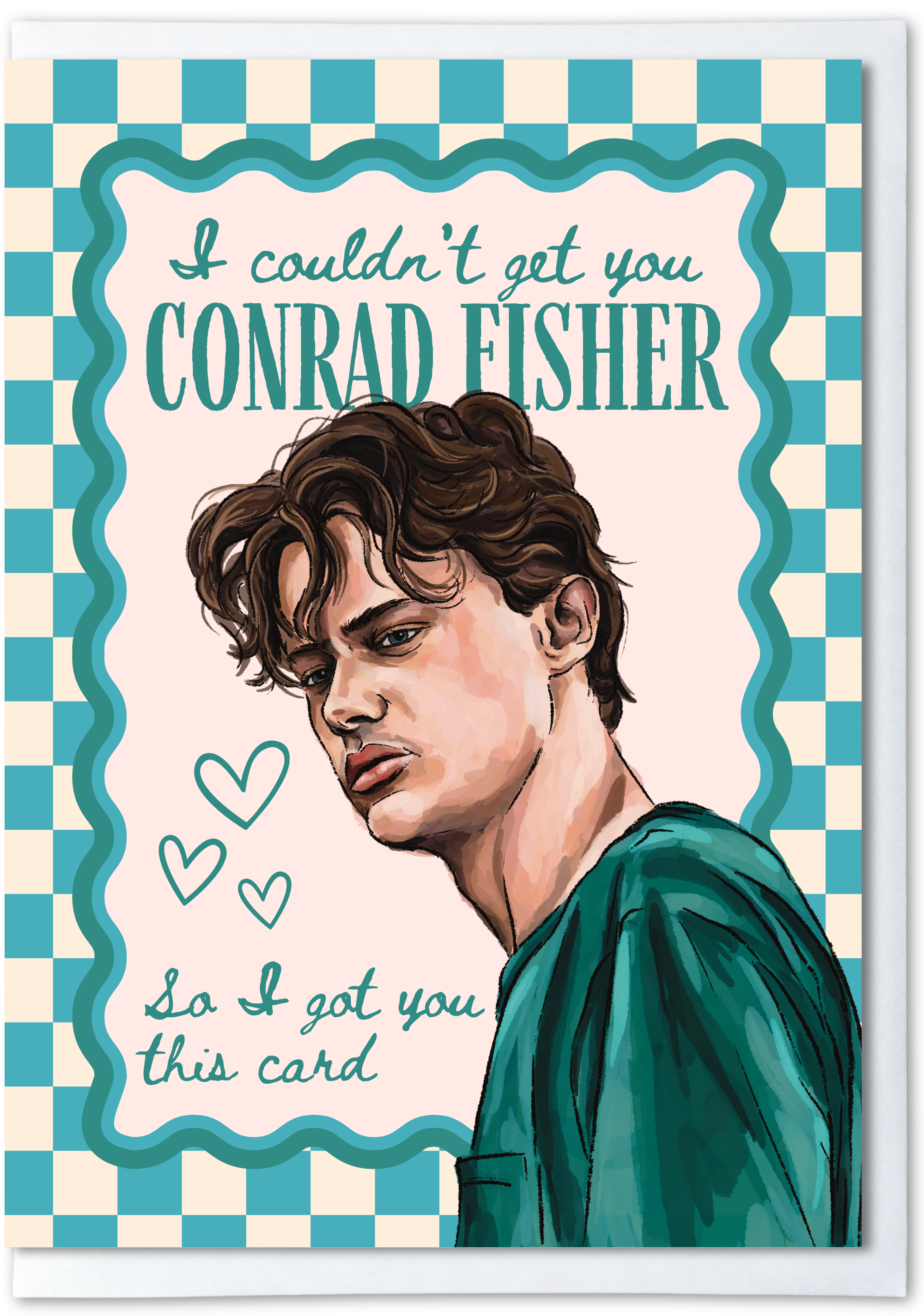 Card with illustration of a person and text 'I couldn't get you Conrad Fisher so I got you this card' on a checkered background.