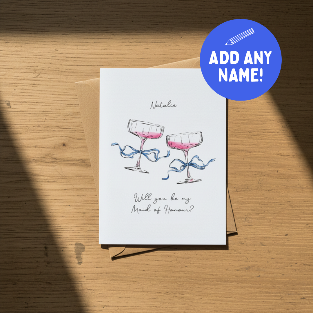 Will You Be My Maid of Honour? - Personalised A6 Card
