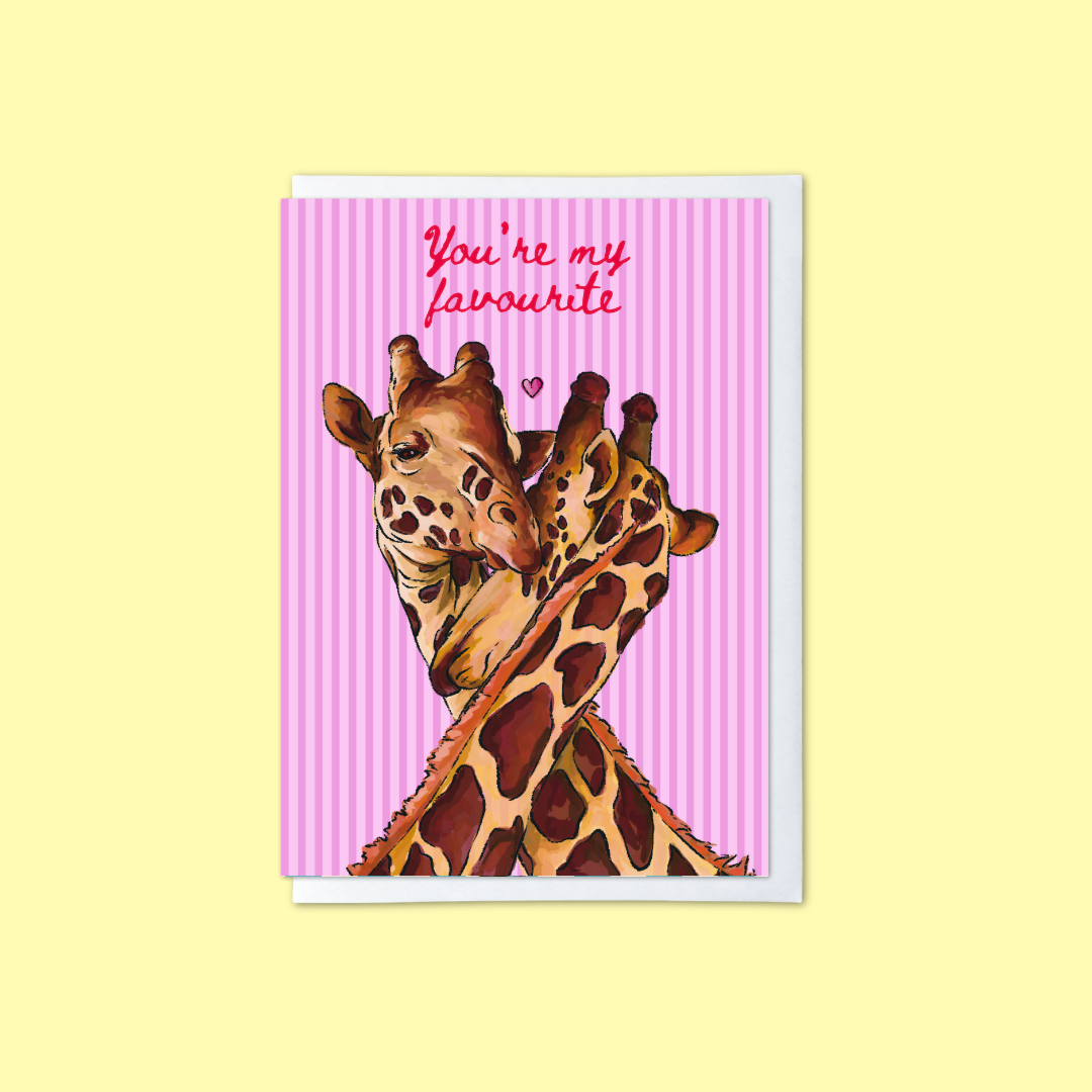 You’re My Favourite - A6 Card