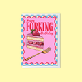 Happy Forking Birthday - A6 Card
