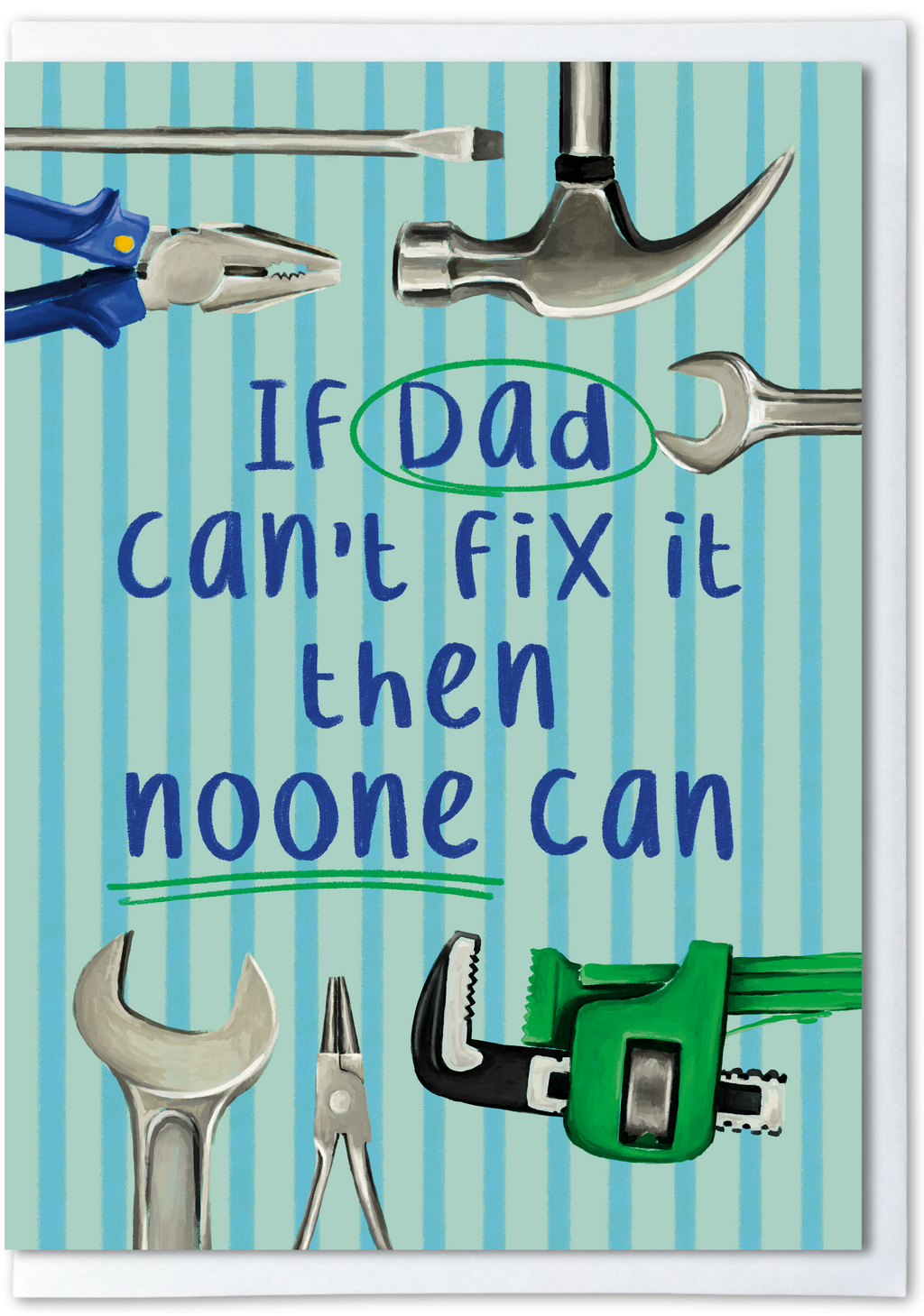 Card with tools and text 'If Dad can't fix it then noone can' on a striped background