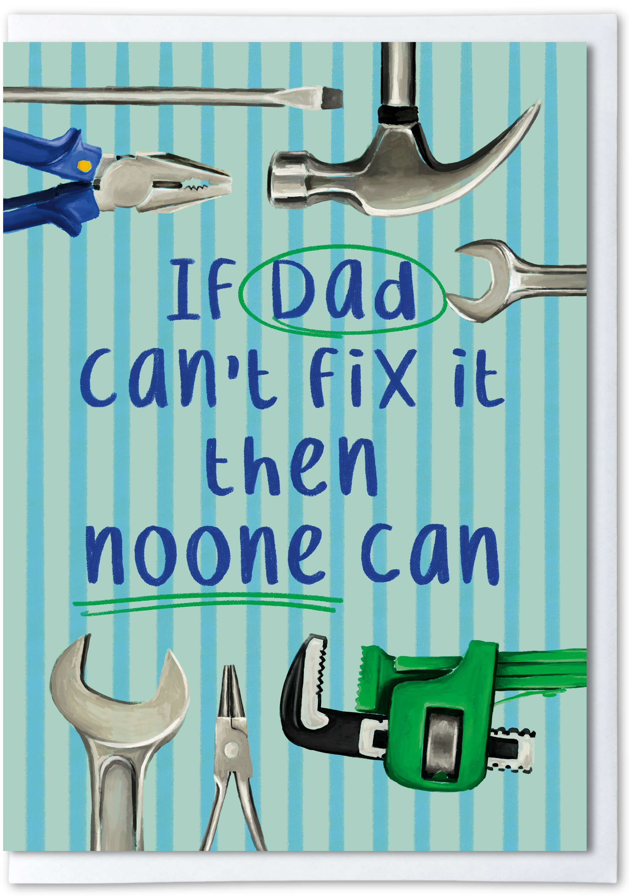Card with tools and text 'If Dad can't fix it then noone can' on a striped background