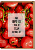 Card with red tomatoes and text 'Dad, I love you from my head tomatoes' on a pink background.