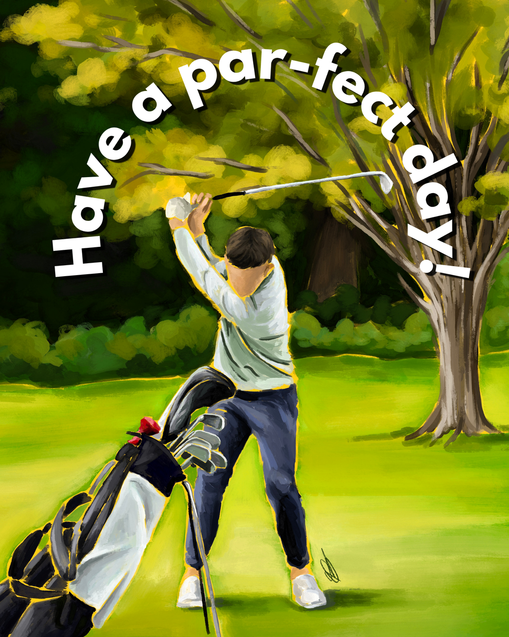 Golf player on a green course with 'Have a par-fect day!' text