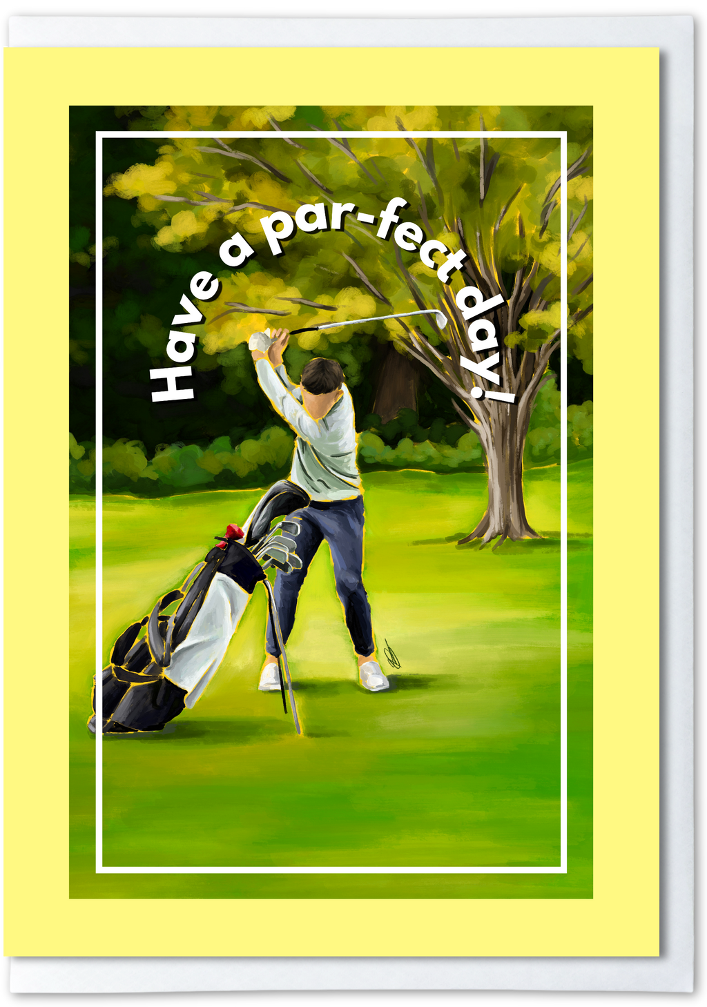 Golf card with a golfer swinging a club on a golf course, surrounded by trees and grass, with text 'Have a par-fect day!' on a yellow border.