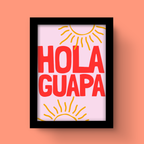 Hola Guapa - Art Print
