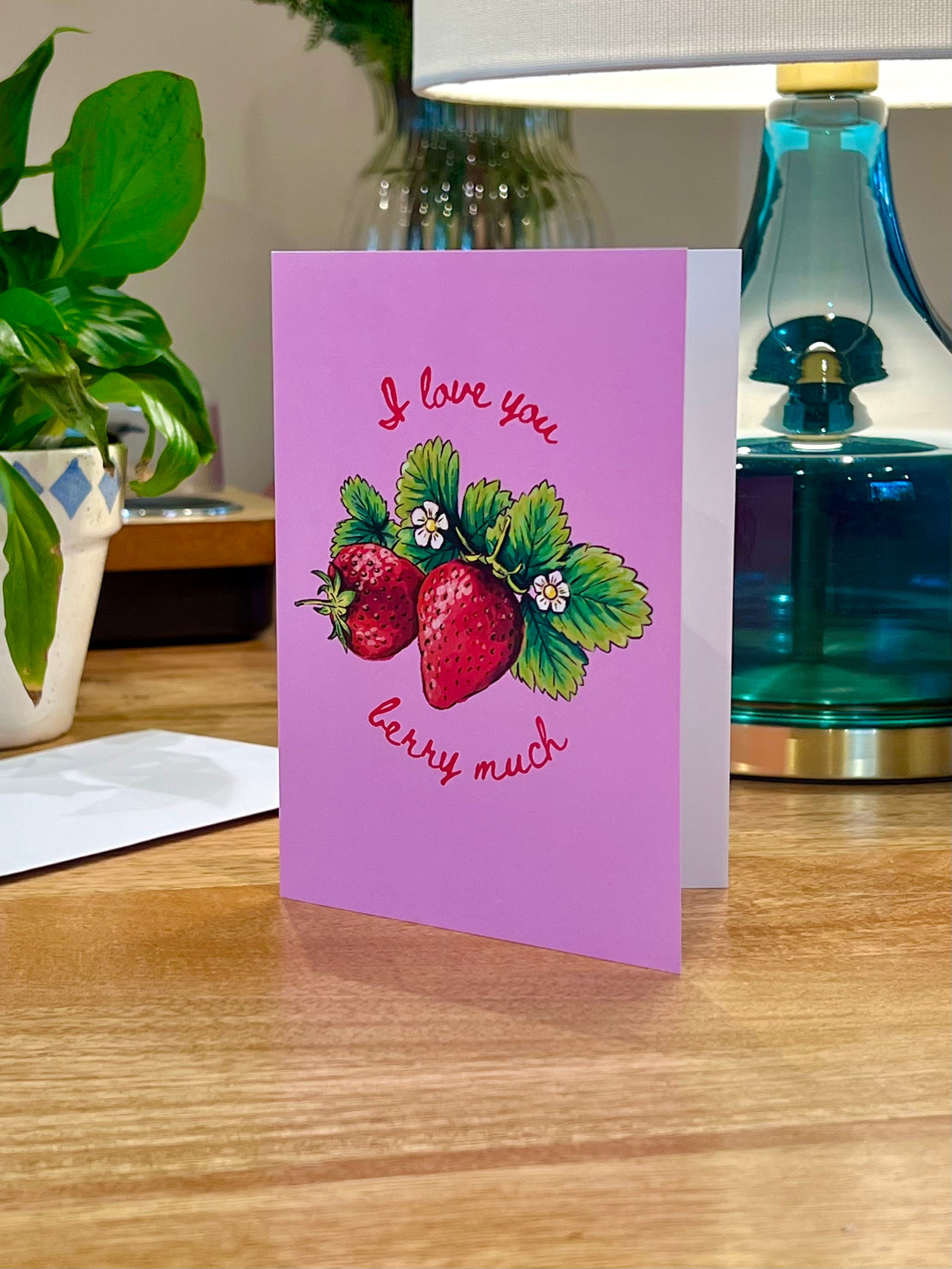 I Love You Berry Much - A6 Card