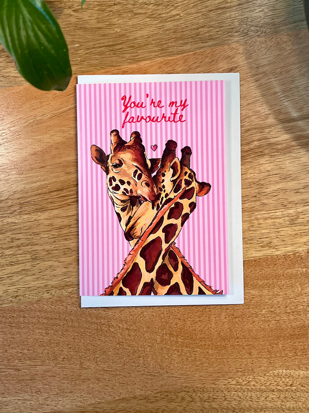 You’re My Favourite - A6 Card