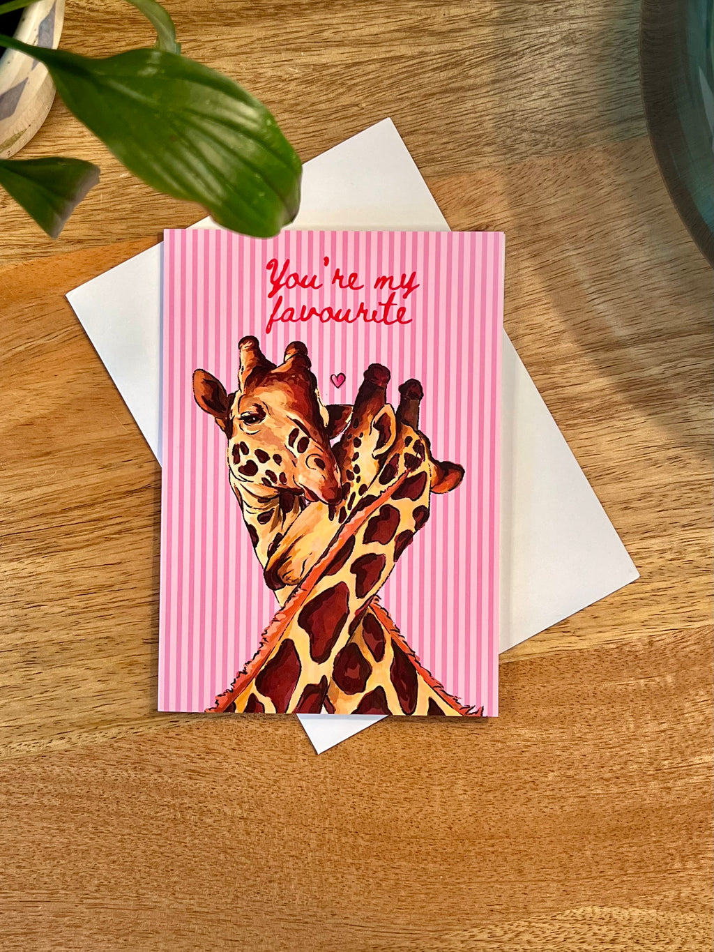You’re My Favourite - A6 Card