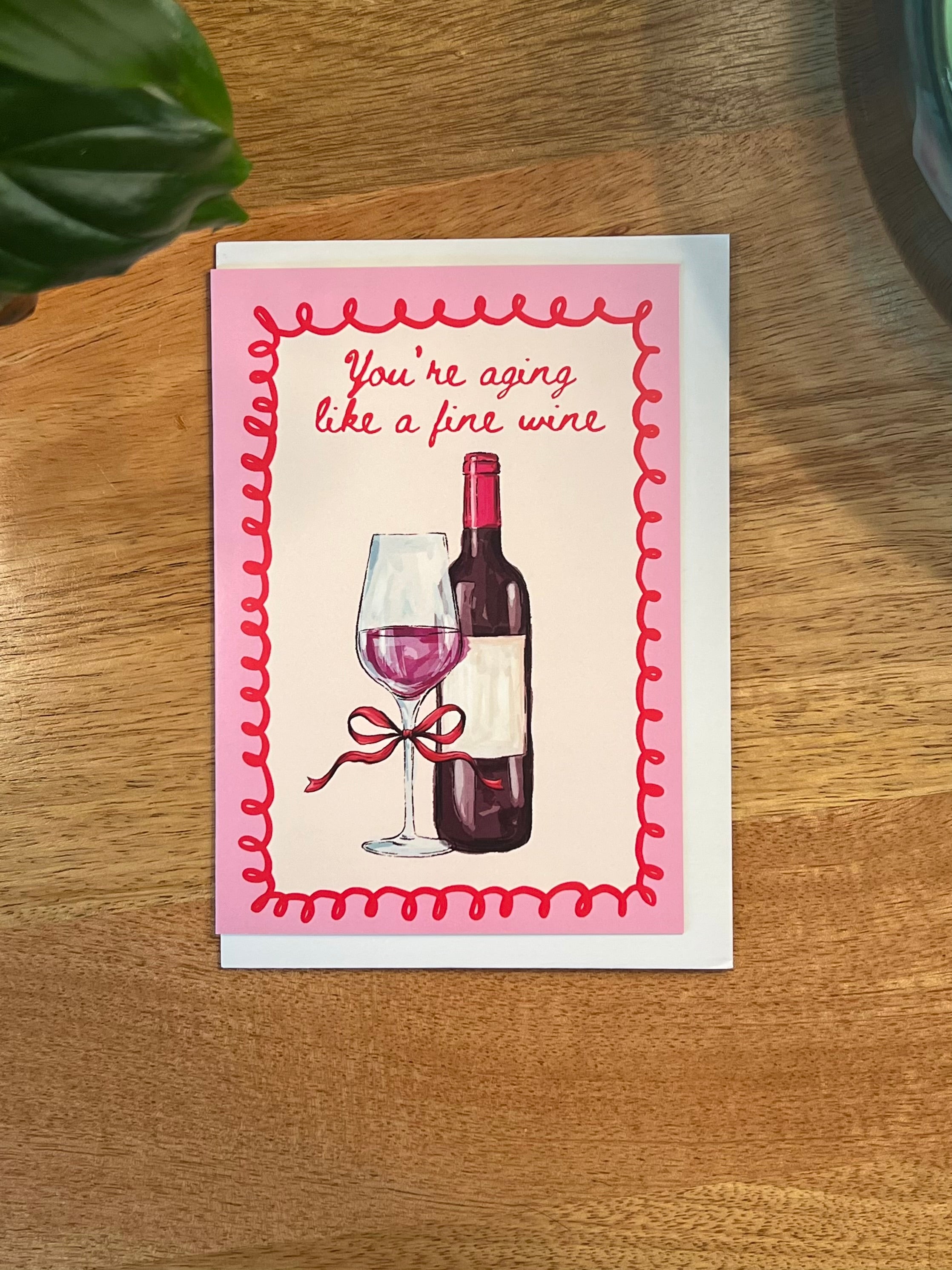 Aging Like A Fine Wine - A6 Card
