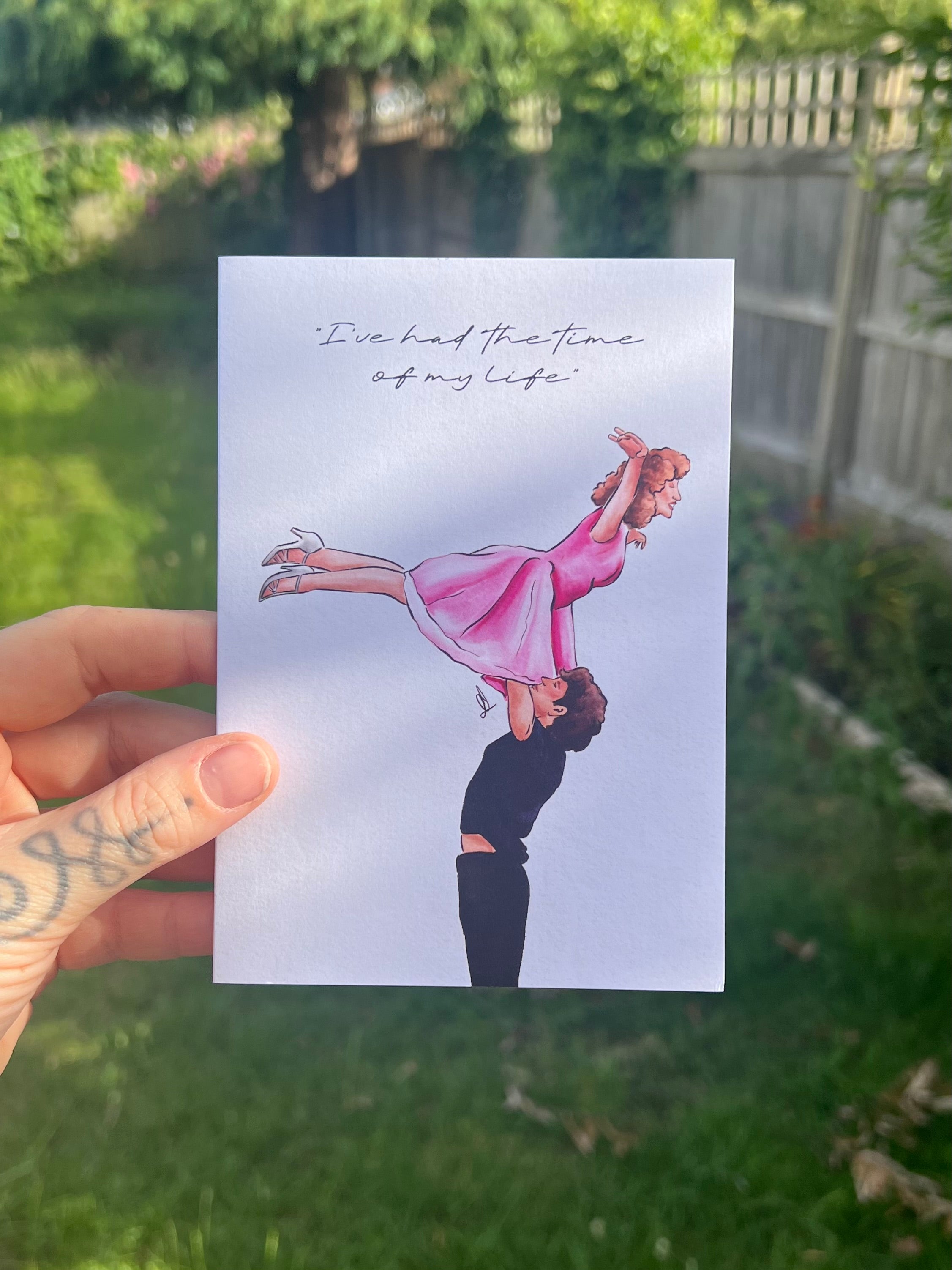 I’ve Had The Time Of My Life - A6 Card