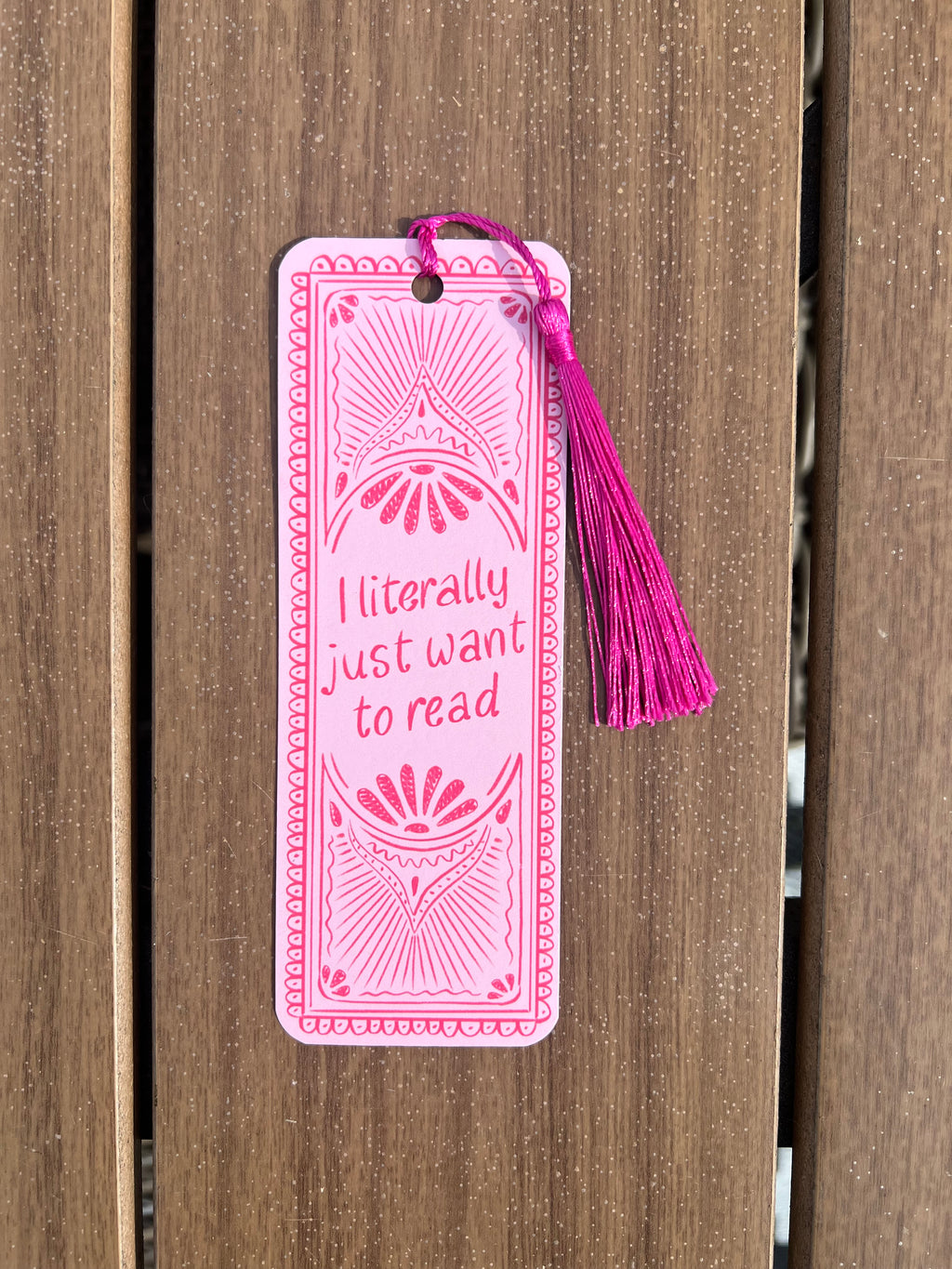 I Literally Just Want To Read - Bookmark