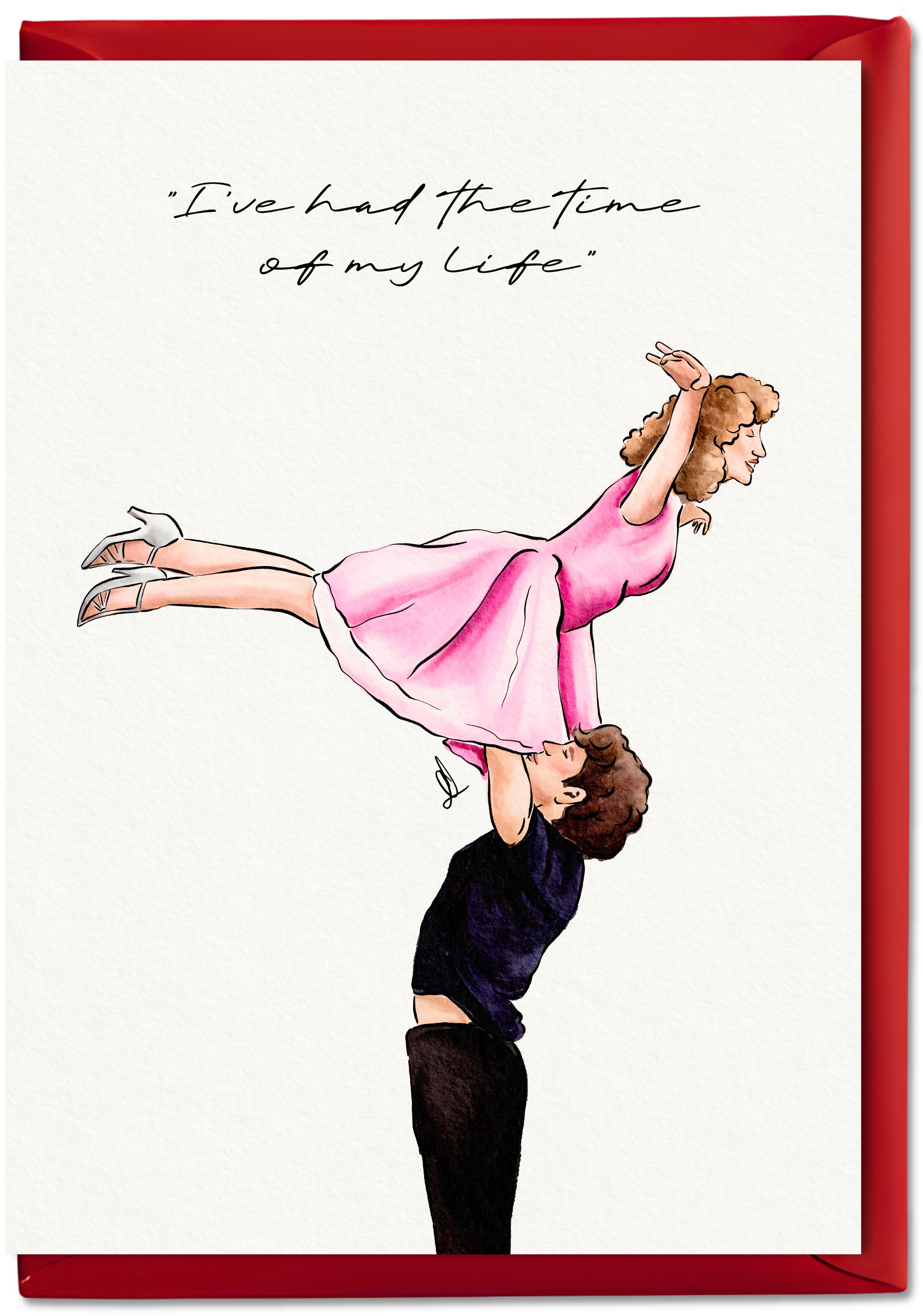 Illustration of a woman in a pink dress being lifted by a man with text 'I've had the time of my life'.