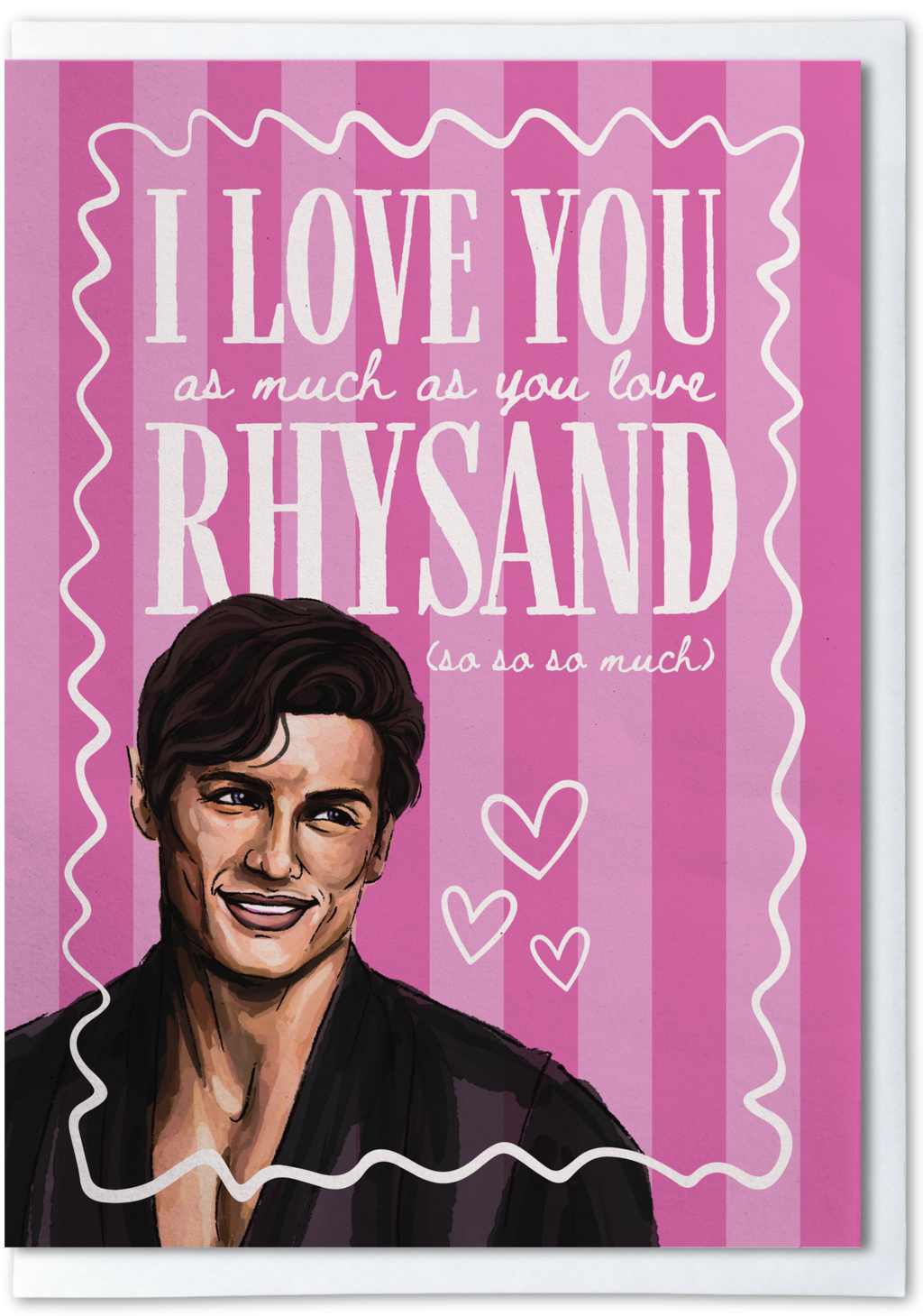 Illustration of a person with text 'I love you as much as you love Rhysand' on a pink striped background