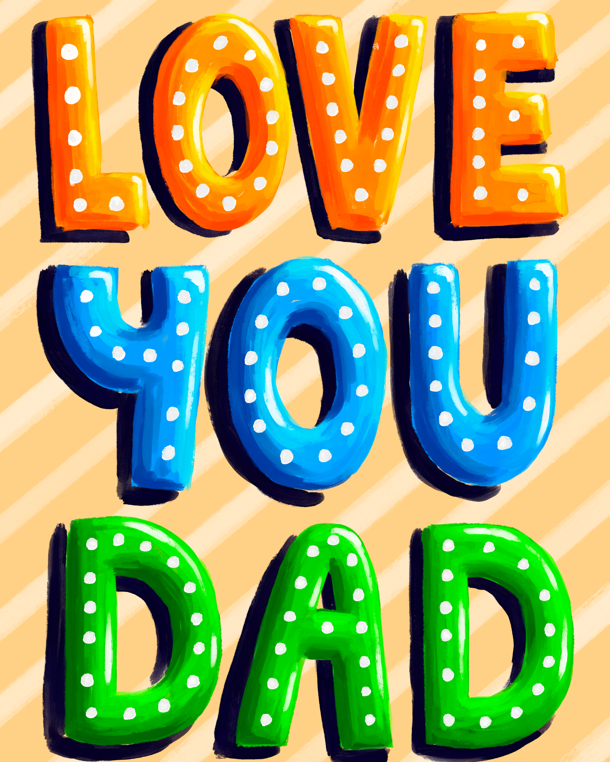 Colorful text 'LOVE YOU DAD' on a striped background