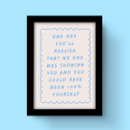 No One Was Judging You - Art Print