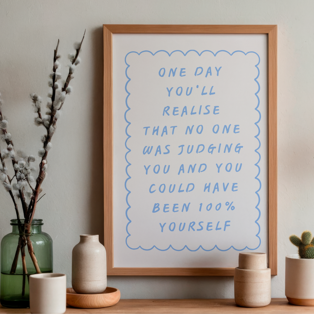 No One Was Judging You - Art Print