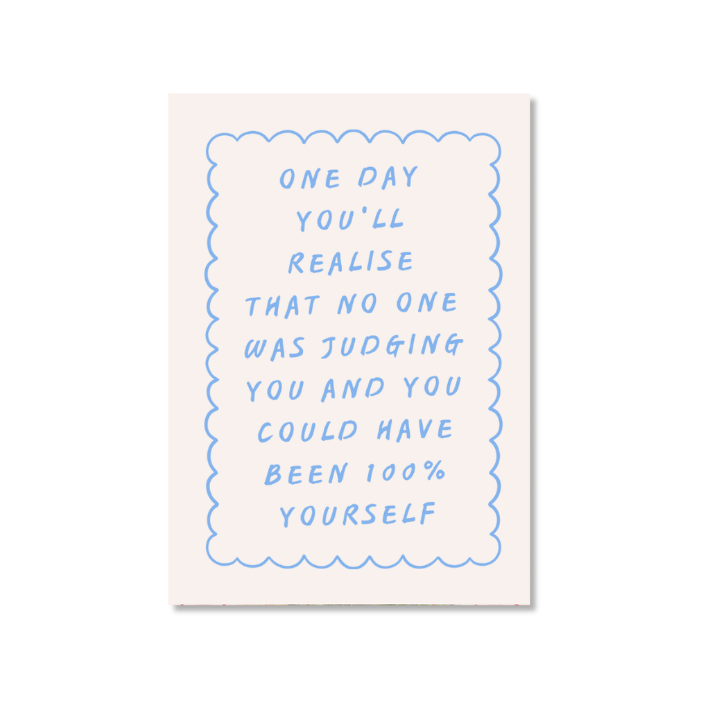 No One Was Judging You - Art Print