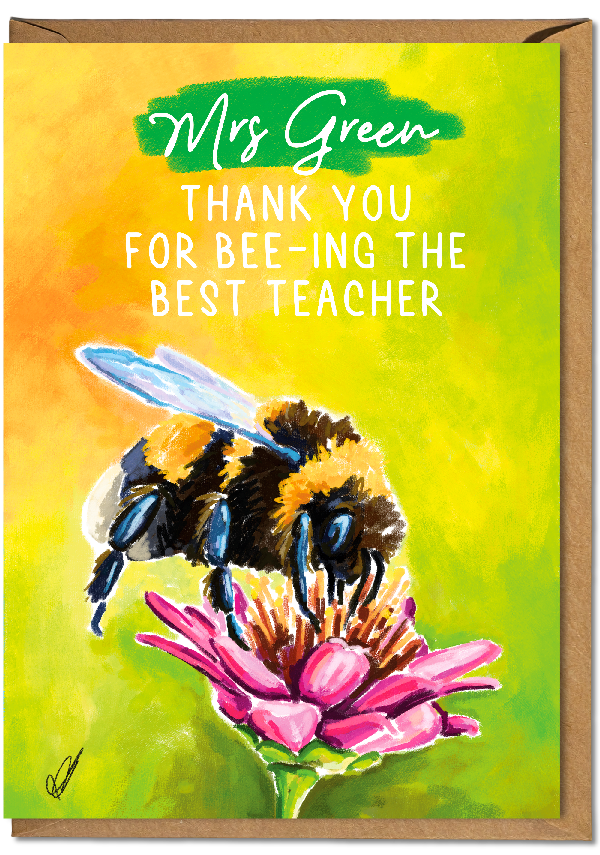 Card with a bee on a flower and text 'Mrs Green Thank you for bee-ing the best teacher' on a yellow and green background.