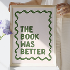 The Book Was Better | Art Print