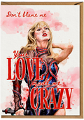 Card with a stylized illustration of a woman and text 'Don't blame me, your love made me crazy' on a watercolor background.