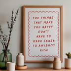 Things That Make You Happy - Art Print
