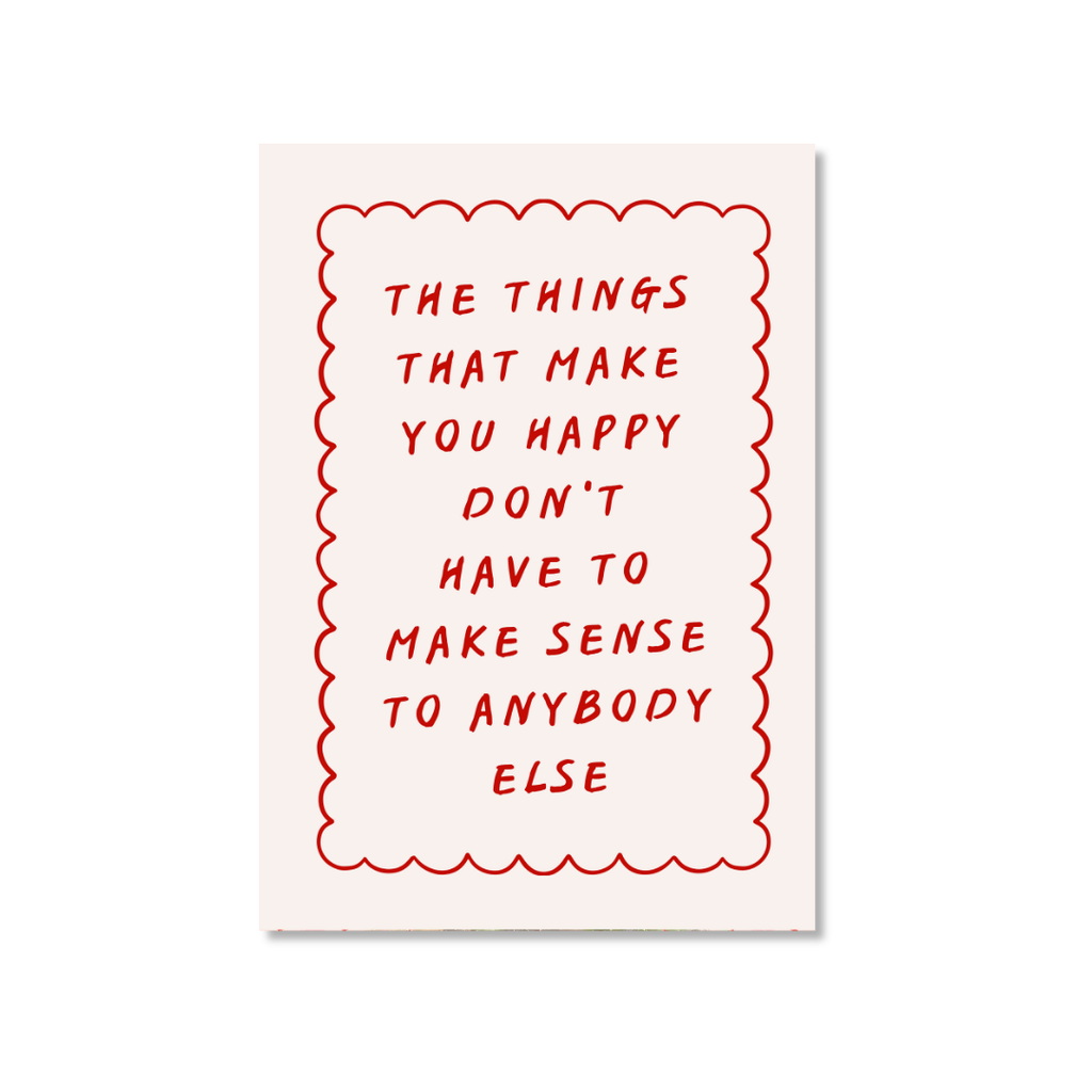 Things That Make You Happy - Art Print