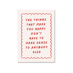 Things That Make You Happy - Art Print