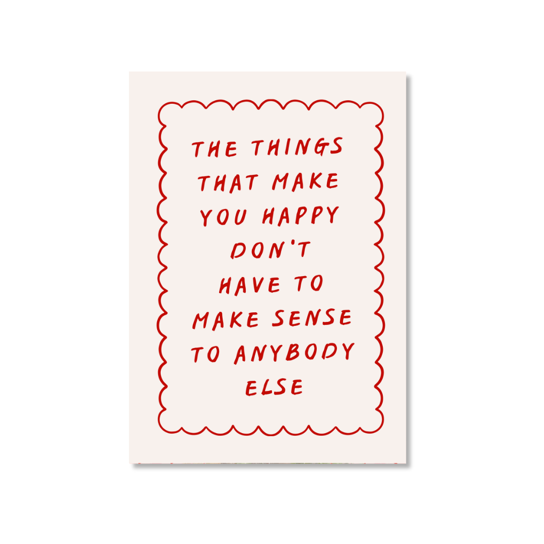 Things That Make You Happy - Art Print