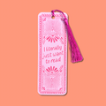 I Literally Just Want To Read - Bookmark