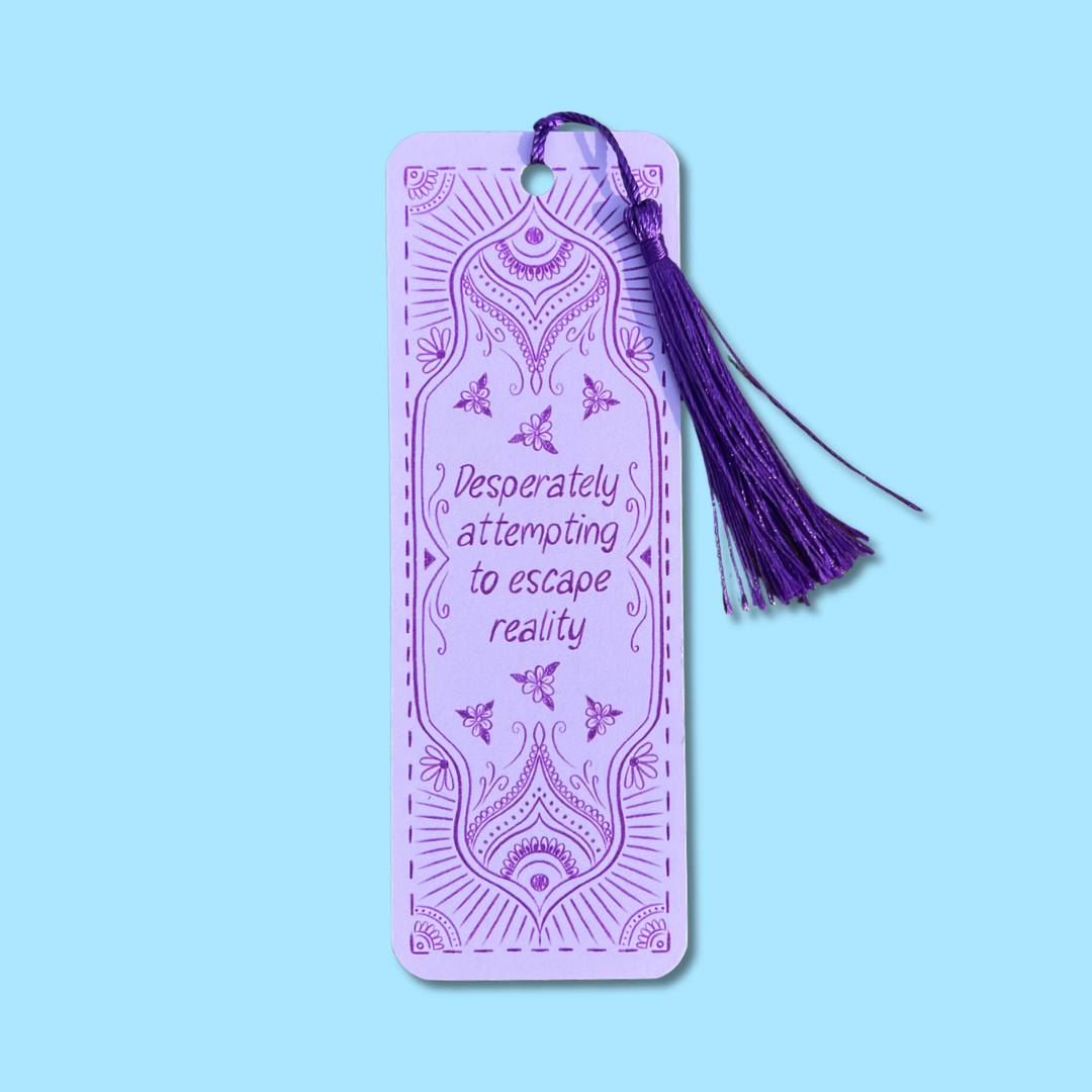 Desperately Attempting To Escape Reality - Bookmark
