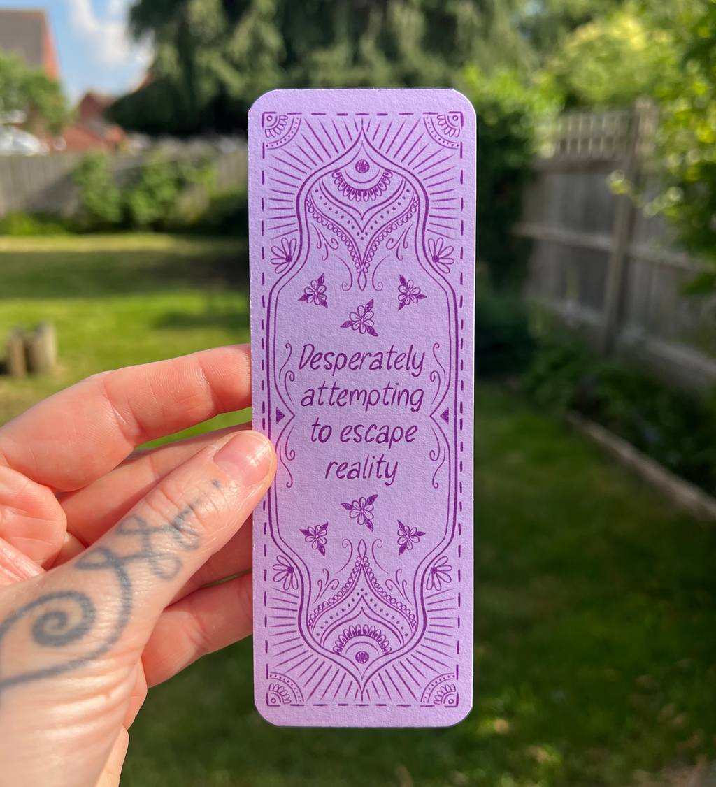 Desperately Attempting To Escape Reality - Bookmark