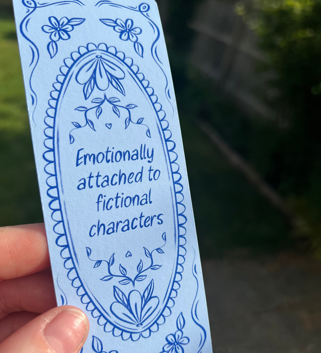 Emotionally Attached To Fictional Characters - Bookmark