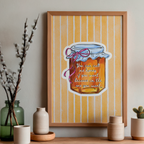 You Can Call Me Honey - Art Print
