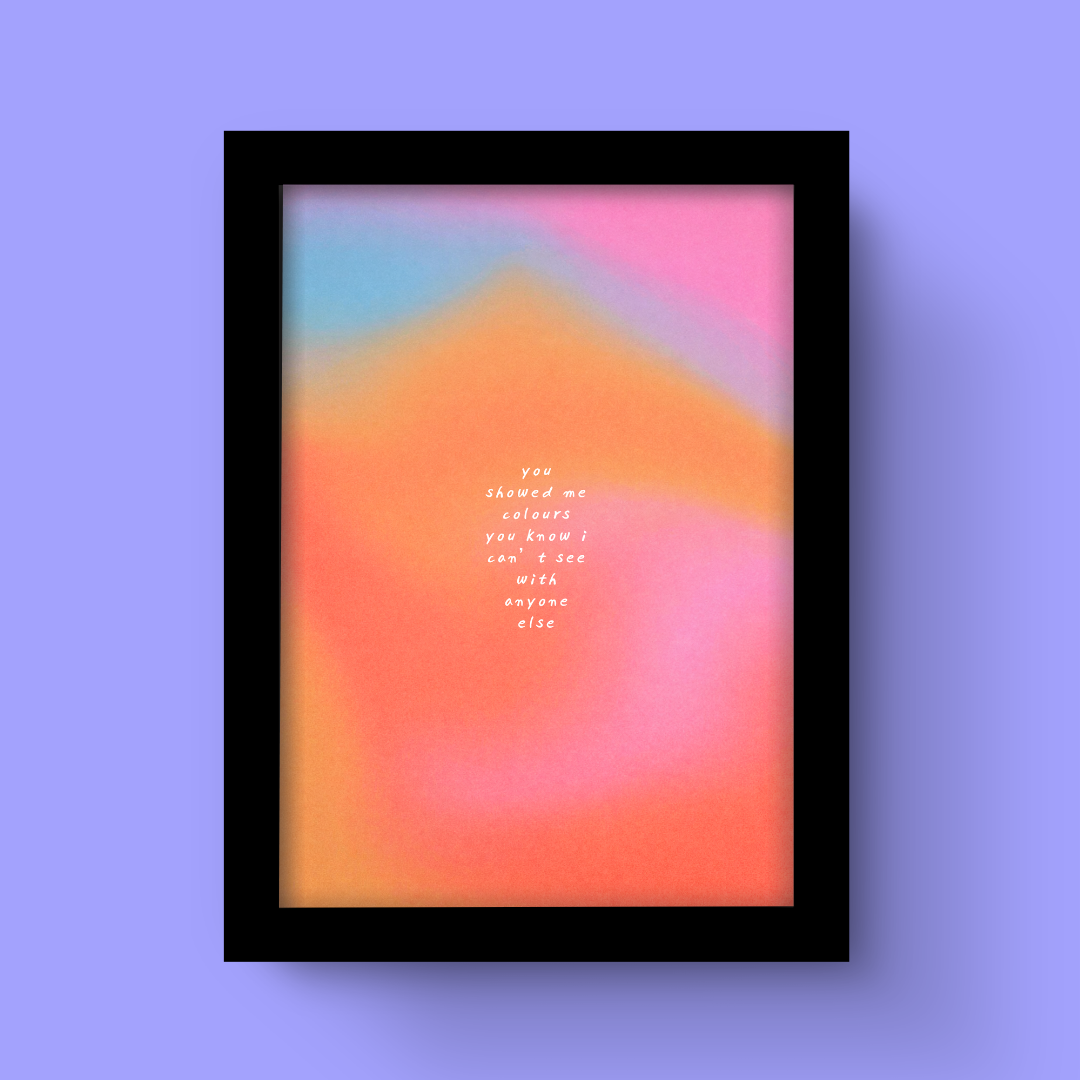 You Showed Me Colours - Art Print