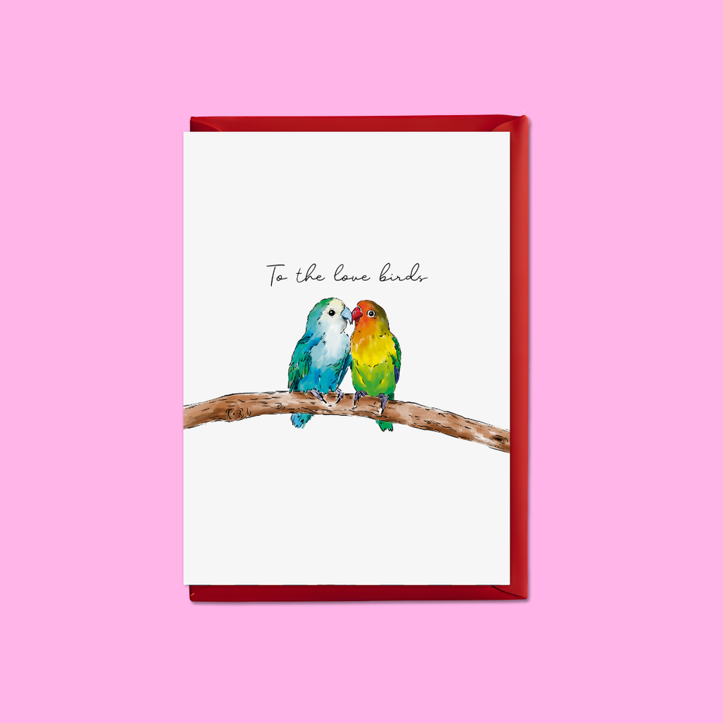 To The Love Birds - A6 Card